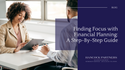 Finding Focus with Financial Planning: A Step-By-Step Guide