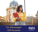 Tax-Advantaged 529 Accounts
