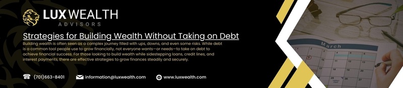 Strategies for Building Wealth Without Taking on Debt