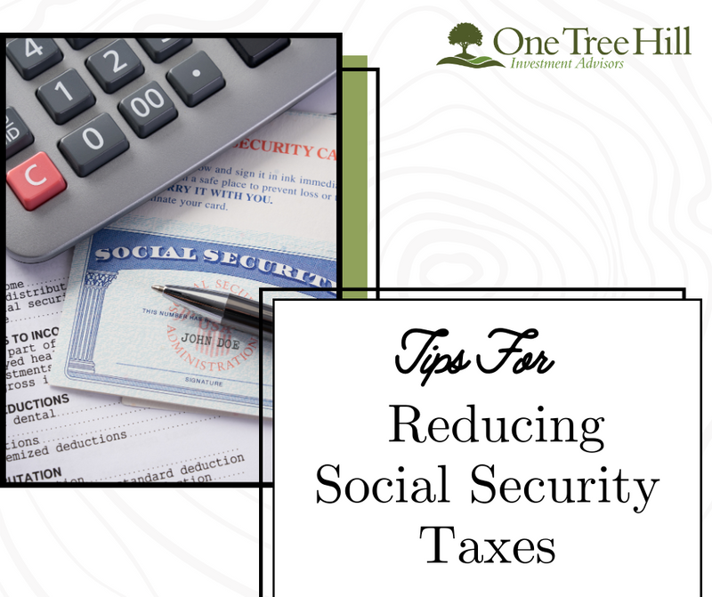 6 Tips for Reducing Social Security Taxes