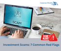 Investment Scams: 7 Common Red Flags