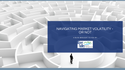 Navigating Market Volatility–or Not