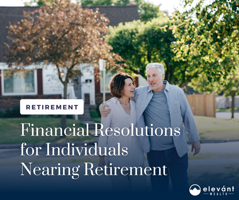 Financial Resolutions for Individuals Nearing Retirement