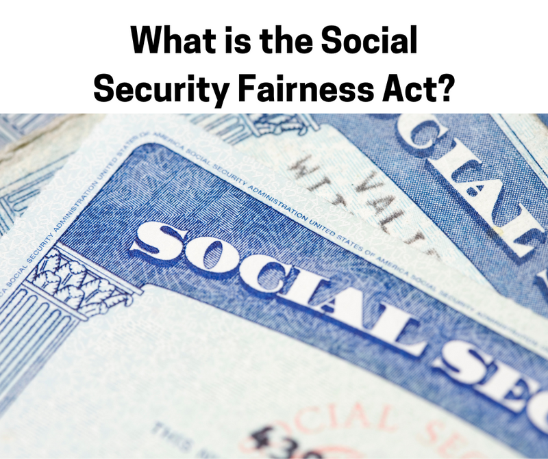 What is the Social Security Fairness Act?