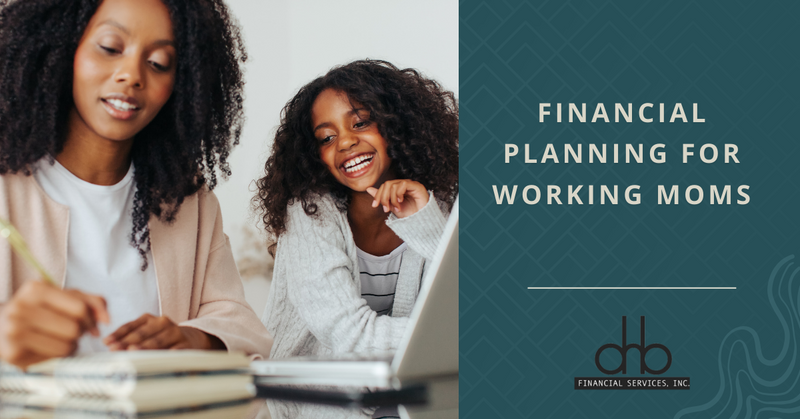 Financial Planning for Working Moms