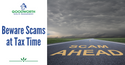 Beware Scams at Tax Time