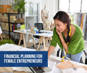 Financial Planning for Female Entrepreneurs