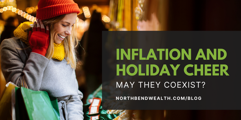 Inflation and Holiday Cheer: May they Coexist?