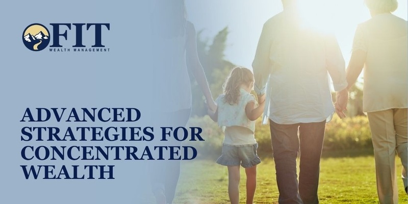 Advanced Strategies for Concentrated Wealth
