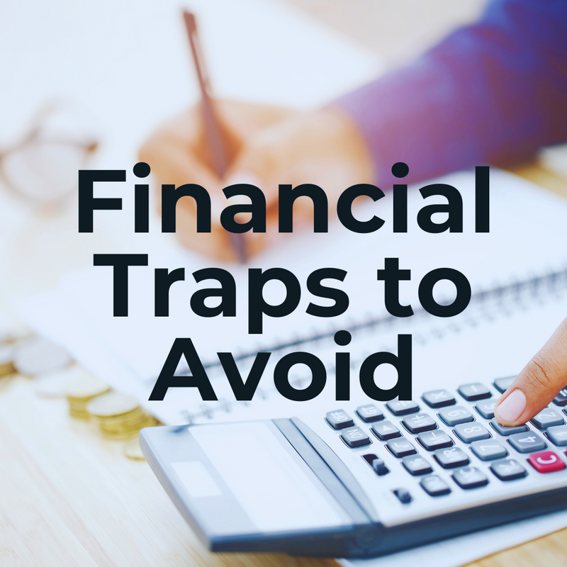 Financial Traps to Avoid