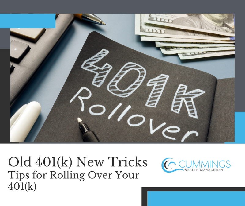 Old 401(k), New Tricks: 6 Tips for Rolling Over Your 401(k)