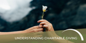 Understanding Charitable Giving