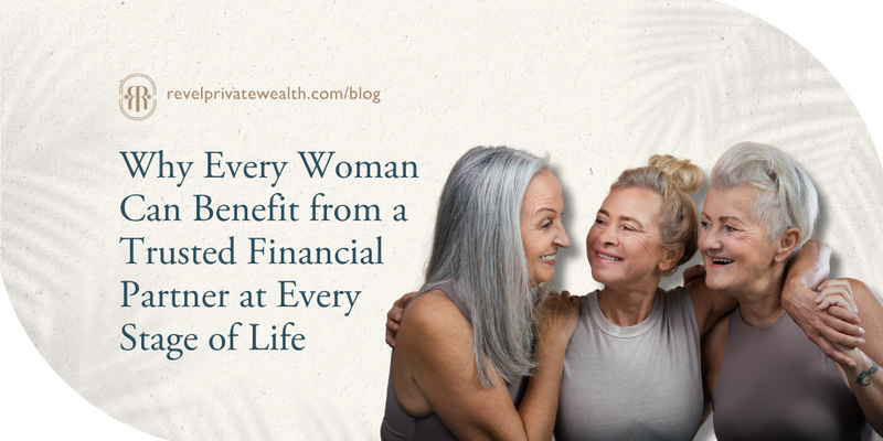Why Every Woman Deserves a Trusted Financial Partner