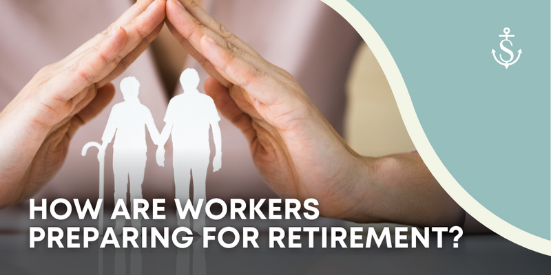 How Are Workers Preparing for Retirement?