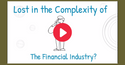 Lost in the Complexity of the Financial Industry?