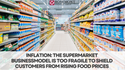 Inflation: the supermarket business model is too fragile to shield customers from rising food prices