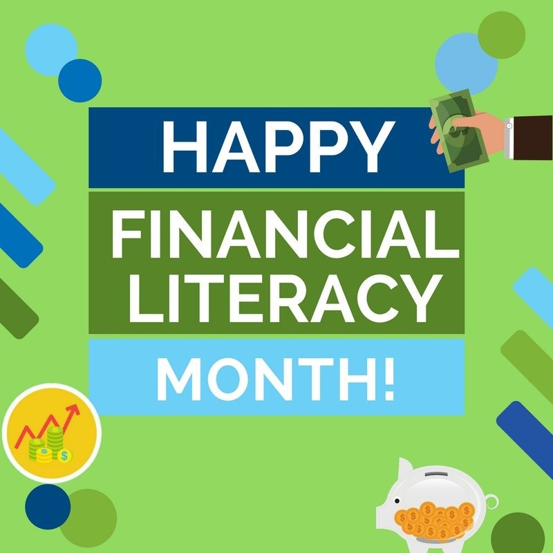 Financial Literacy Month - Growing Your Knowledge
