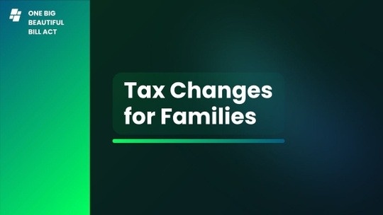 One Big Beautiful Bill Act: What’s Included for Kids
