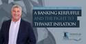 A Banking Kerfuffle And The Fight To Thwart Inflation