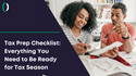 Tax Prep Checklist: Everything You Need to Be Ready for Tax Season