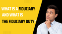 What is a Fiduciary?