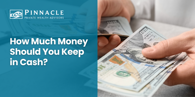 How Much Money Should You Keep in Cash?