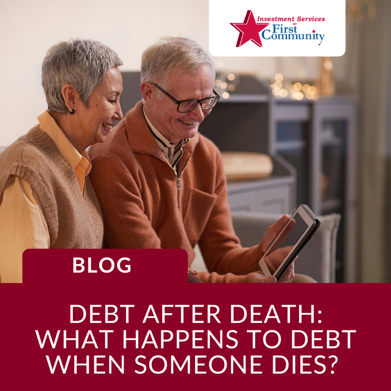 Debt After Death: What Happens to Debt When Someone Dies?