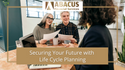 Securing Your Future with Life Cycle Planning