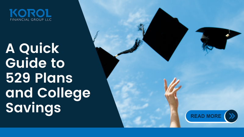 A Quick Guide to 529 Plans and College Savings: Dispelling Common Myths and Misconceptions