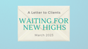 Waiting For New Highs