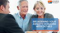 Broadening Your Annuity Horizons with Details