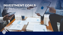 Setting and Targeting Investment Goals