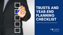 Trusts and Year-End Planning: A Checklist