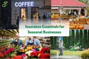 Insurance Essentials for Seasonal Businesses in Washington State