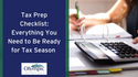 Tax Prep Checklist: Everything You Need to Be Ready for Tax Season