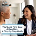 Your Long Term Care Action Plan: A Step-by-Step Guide