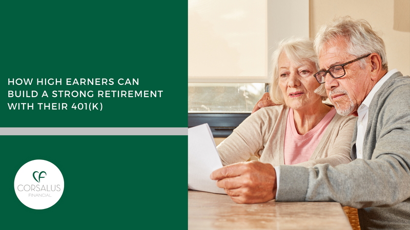 How High Earners Can Build a Strong Retirement with Their 401(k)