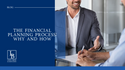 The Financial Planning Process:  Why and How