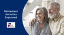 Retirement Annuities Explained