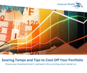 Soaring Temps and Tips to Cool Off Your Portfolio