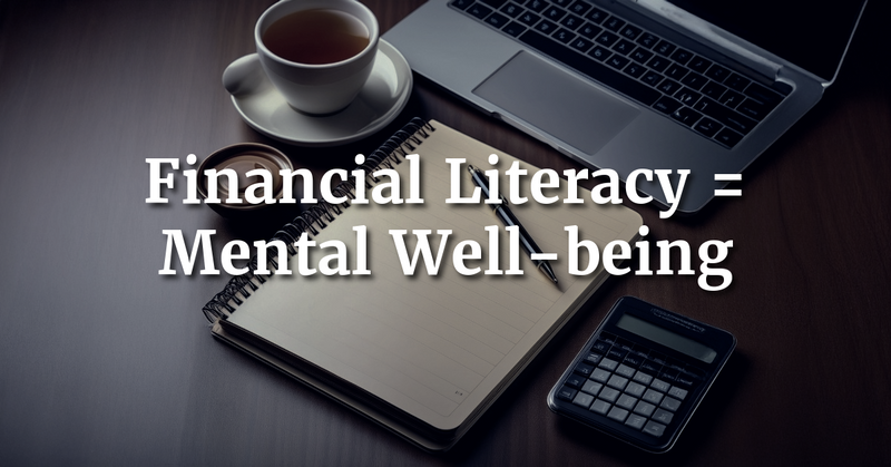 The Emotional Side of Money: How Financial Literacy Reduces Stress
