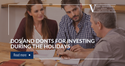 Dos and Donts for Investing During the Holidays