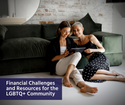 Financial Challenges and Resources for the LGBTQ+ Community