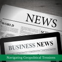Navigating Geopolitical Tensions