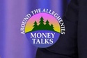 Around the Alleghenies Money Talks - Inflation