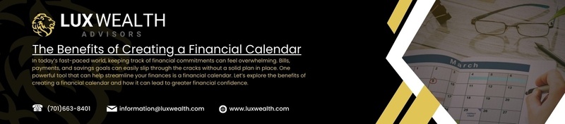 The Benefits of Creating a Financial Calendar