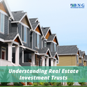 Understanding Real Estate Investment Trusts
