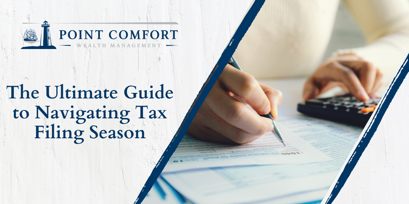 The Ultimate Guide to Navigating Tax Filing Season