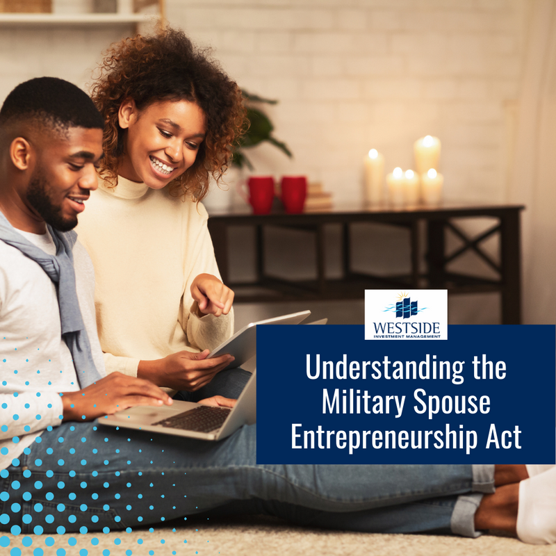 Understanding the Military Spouse Entrepreneurship Act