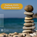 Outlook 2023: Finding Balance
